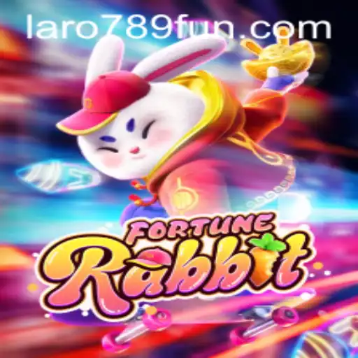 FortuneRabbit: Unleashing the Power of LaRo789 in Gaming