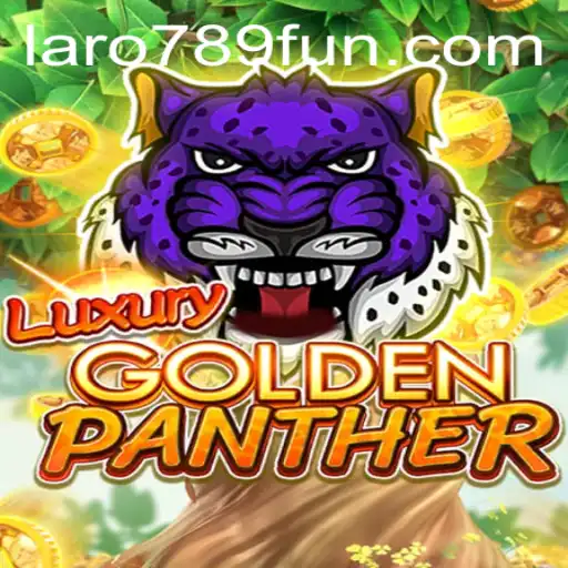 Discover the Thrills of LUXURYGOLDENPANTHER: The Ultimate Gaming Adventure